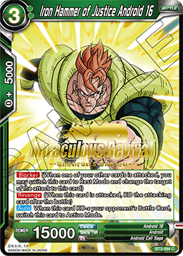 BT2-094 - Iron Hammer of Justice Android 16 - Stamped